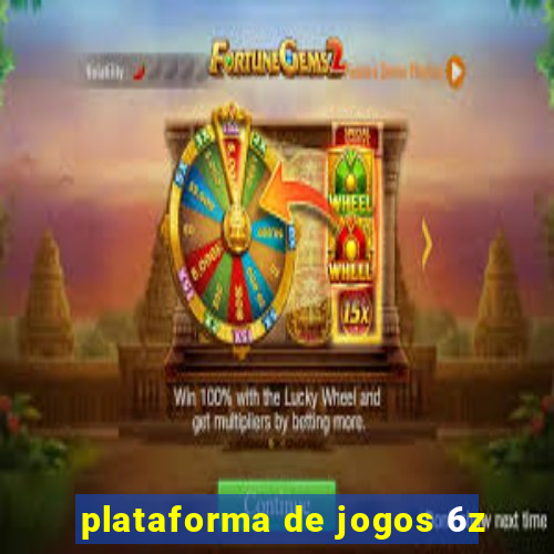 plataforma de jogos 6z